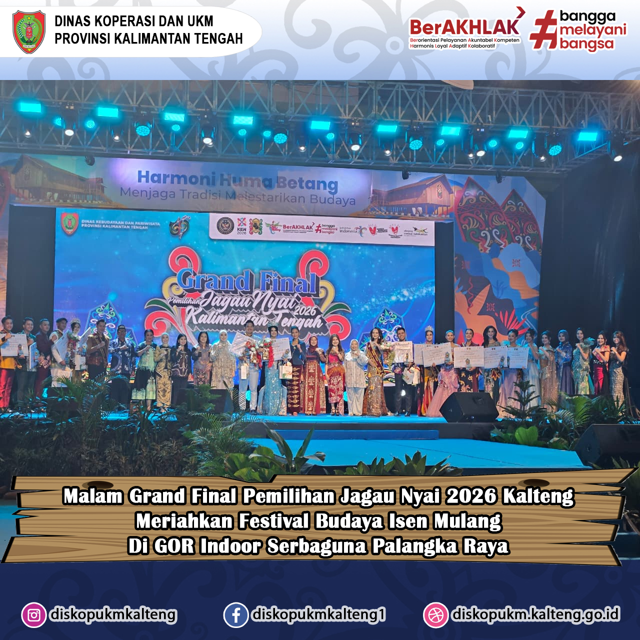 Malam Grand Final Pemilihan Jagau Nyai Kalteng 2026 Meriahkan Festival Budaya Isen Mulang
