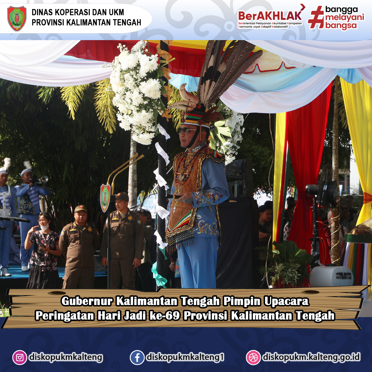 Gubernur Kalimantan Tengah, Agustiar Sabran memimpin langsung Upacara Peringatan Hari Jadi ke-69 Provinsi Kalimantan Tengah