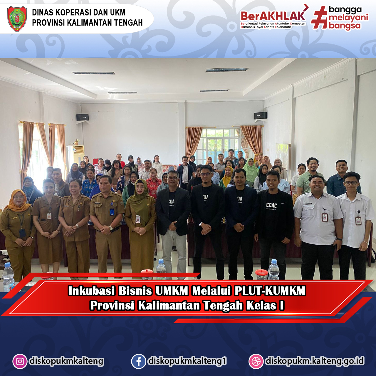 Kegiatan Inkubasi Bisnis UMKM Melalui PLUT-KUMKM Provinsi Kalimantan Tengah Kelas I