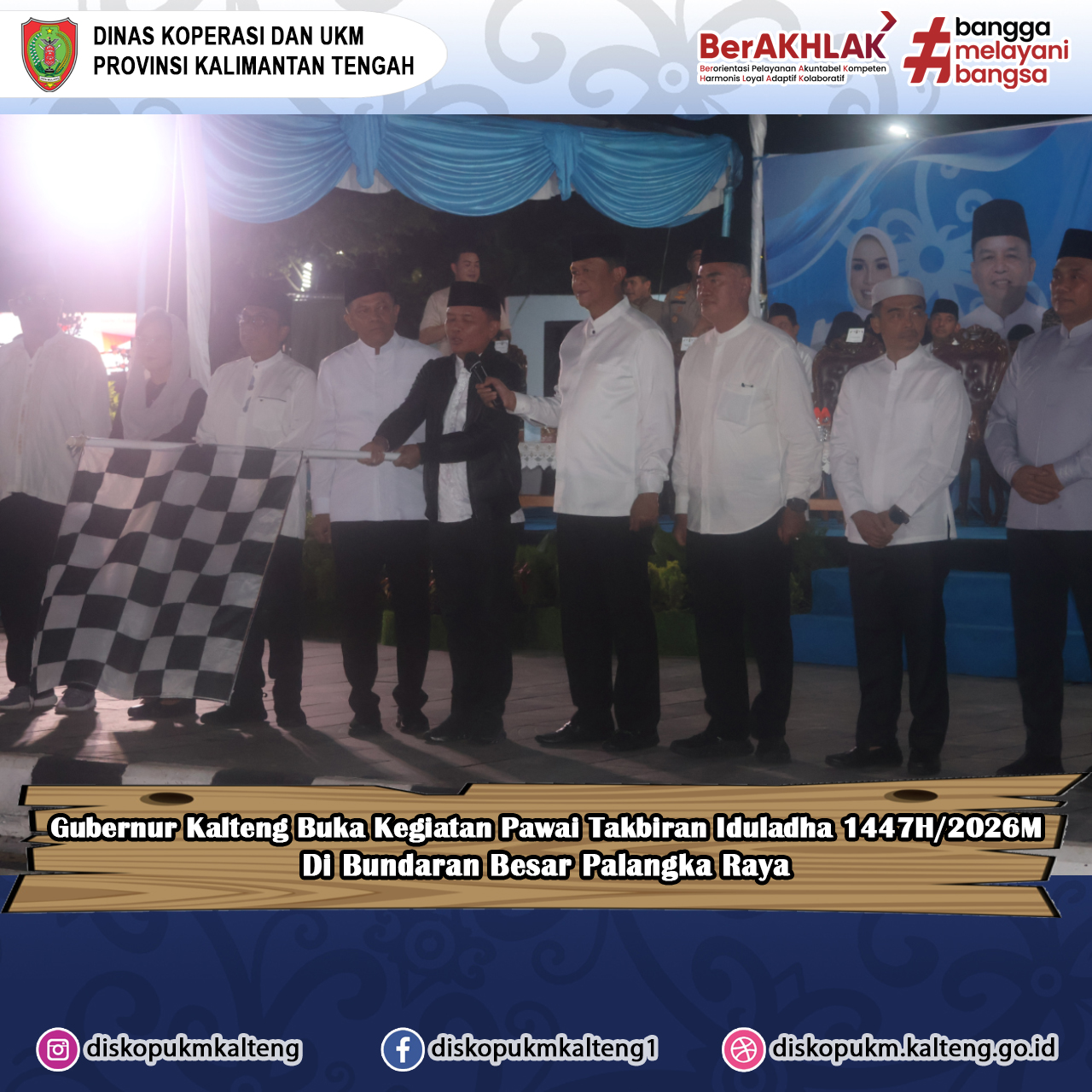 Gubernur Kalteng Buka Kegiatan Pawai Takbiran Iduladha 1447H/2026M di Bundaran Besar Palangka Raya