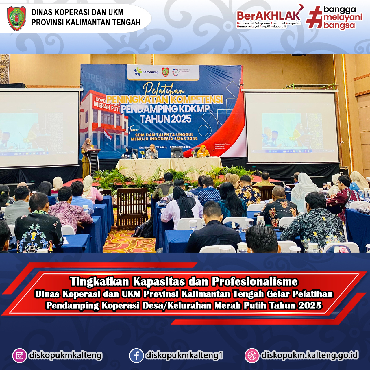 Tingkatkan Kapasitas dan Profesionalisme, Dinas Koperasi, Usaha Kecil dan Menengah Provinsi Kalimantan Tengah Gelar Pelatihan Pendamping Koperasi Desa