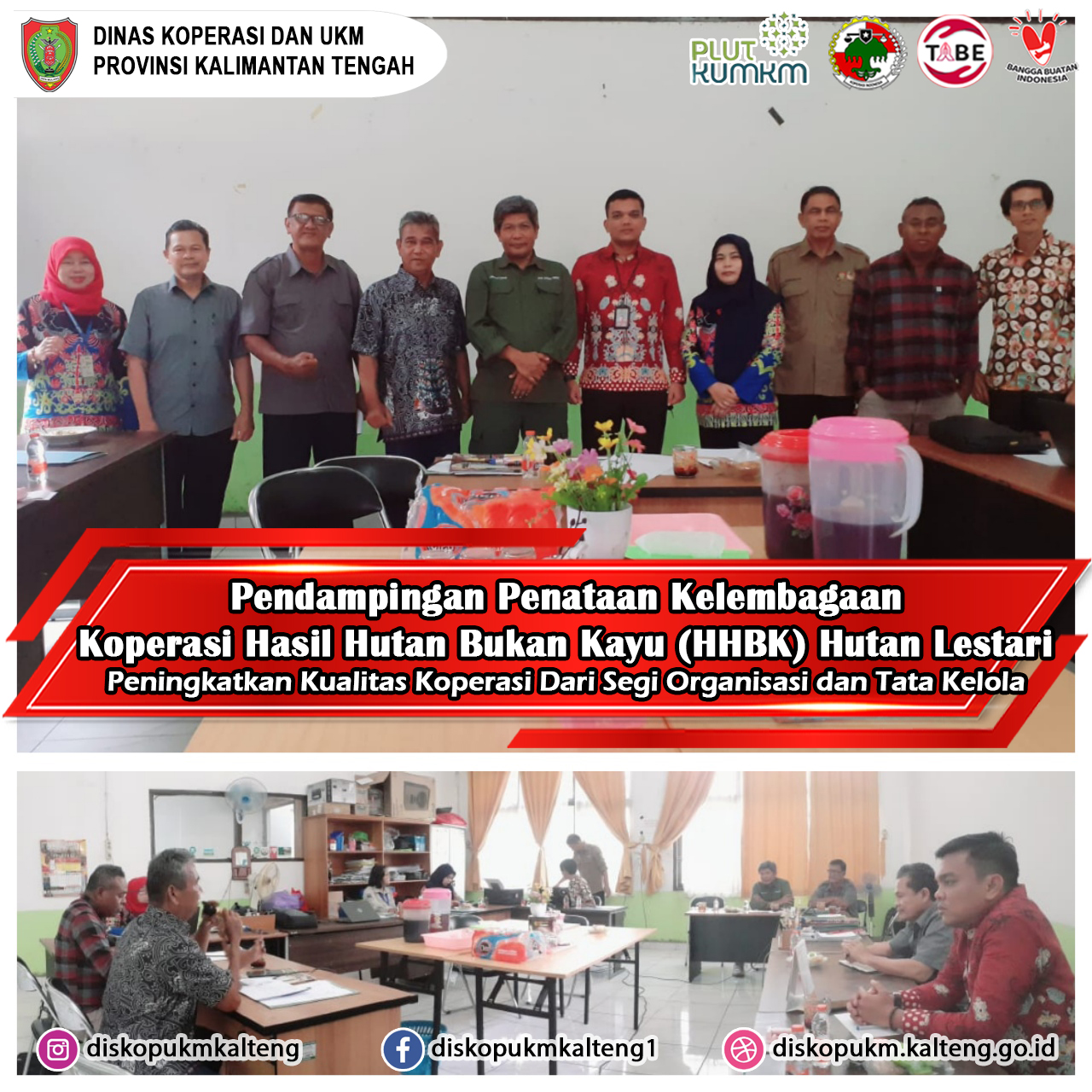 Dinas Koperasi dan UKM Provinsi Kalimantan Tengah melakukan pendampingan penataan kelembagaan Koperasi HHBK Hutan Lestari