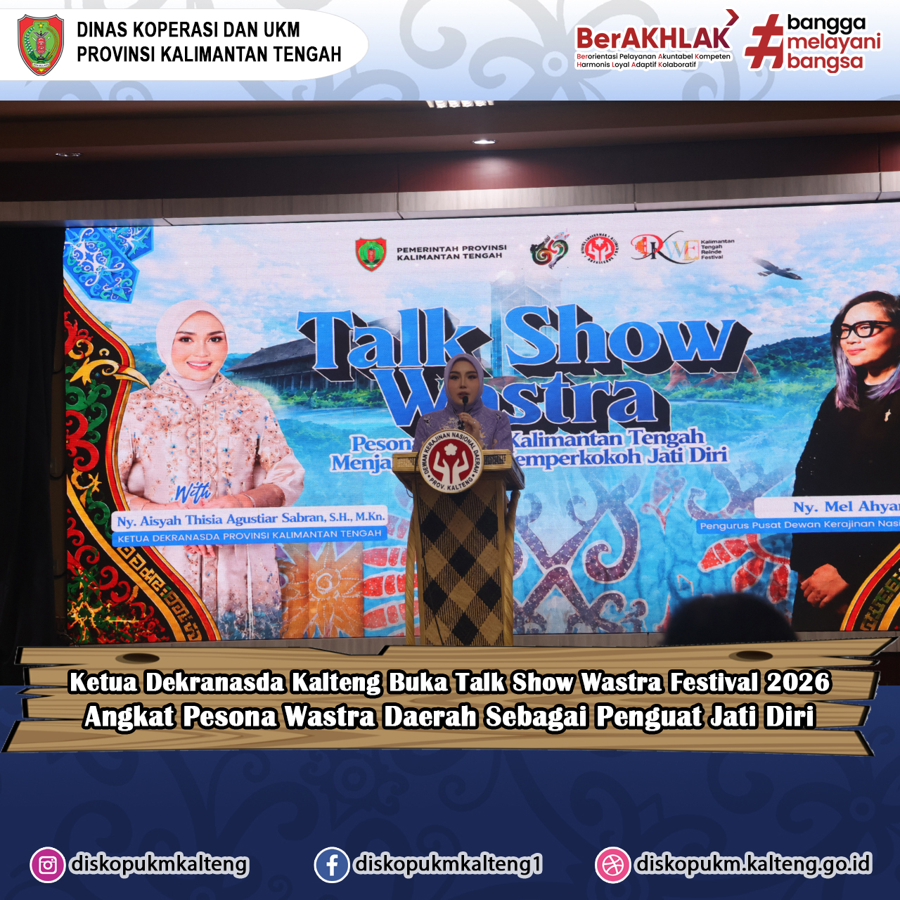 Ketua Dekranasda Kalteng Buka Talk Show Wastra Festival 2026, Angkat Pesona Wastra Daerah Sebagai Penguat Jati Diri