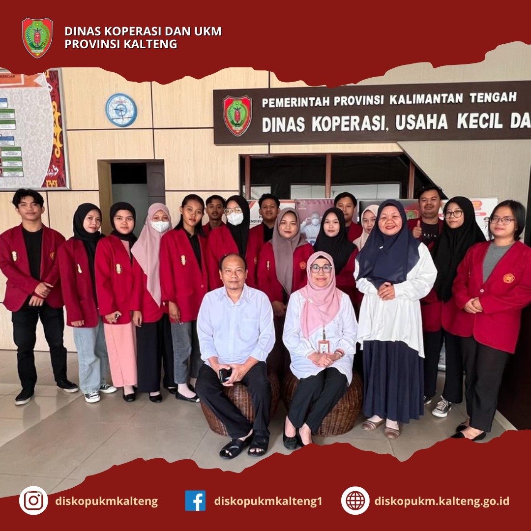 Dinas Koperasi dan UKM Provinsi Kalimantan Tengah menerima Kedatangan Mahasiswa Fisip UMP Palangkaraya
